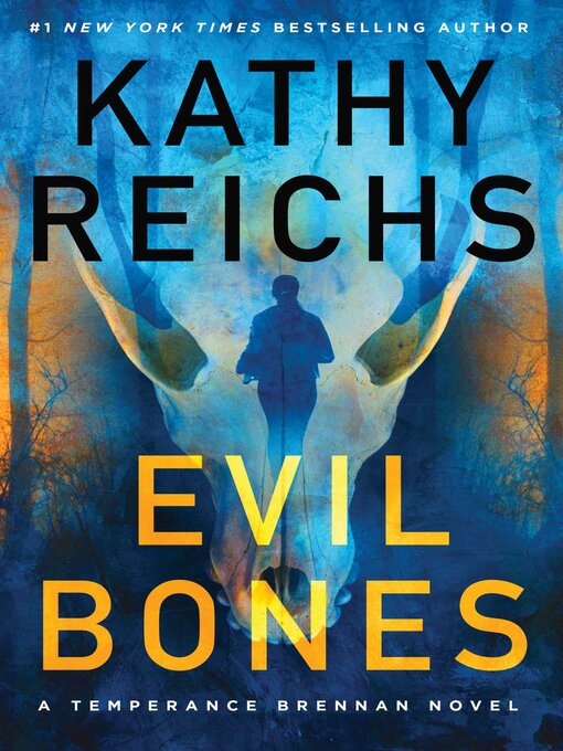 Title details for Evil Bones by Kathy Reichs - Wait list
